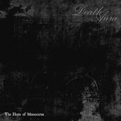 Death Aura : The Horn of Monocerus Death Aura : The Horn of Monocerus